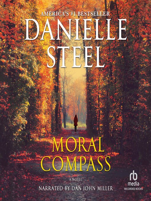 Title details for Moral Compass by Danielle Steel - Available